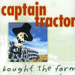 Captain Tractor - Bought The Farm i gruppen CD / Pop-Rock hos Bengans Skivbutik AB (4299896)