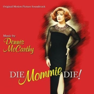 Mccarthy Dennis - Die, Mommie, Die! i gruppen CD / Pop-Rock hos Bengans Skivbutik AB (4300219)