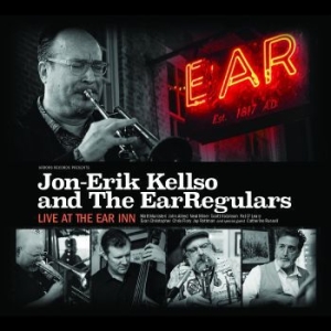 Kellso Jon-Erik & The Earregulars - Live At The Ear Inn i gruppen CD / Jazz hos Bengans Skivbutik AB (4300220)