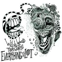Wood Will & The Tape Worms - Everything Is A Lot i gruppen CD / Hårdrock,Pop-Rock hos Bengans Skivbutik AB (4300227)