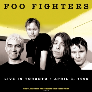 Foo Fighters - Live In Toronto, April 3 1996 i gruppen VINYL / Pop-Rock hos Bengans Skivbutik AB (4300390)