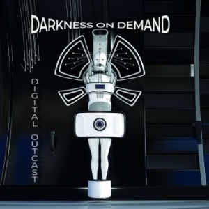 Darkness On Demand - Digital Outcast i gruppen CD / Pop-Rock hos Bengans Skivbutik AB (4300454)