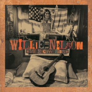 Willie Nelson - Milk Cow Blues i gruppen ÖVRIGT / -Start HK hos Bengans Skivbutik AB (4300561)