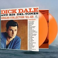 Dale Dick And His Del-Tones - Singles Collection '61-65 (Orange V i gruppen VINYL / Pop-Rock hos Bengans Skivbutik AB (4300710)
