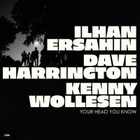 Ersahin Ilhan - Your Head You Know (Indie Exclusive i gruppen VINYL / Jazz hos Bengans Skivbutik AB (4300722)