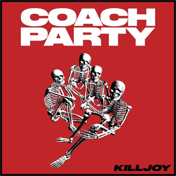 Coach Party - Killjoy i gruppen CD / Pop hos Bengans Skivbutik AB (4300742)