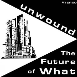 Unwound - The Future Of What (Opaque Yellow V i gruppen VINYL / Pop-Rock hos Bengans Skivbutik AB (4300752)