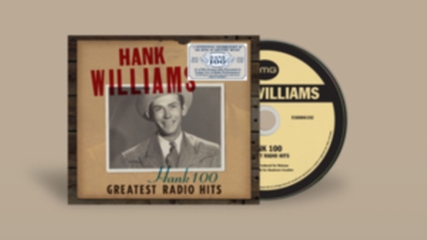 Hank Williams - Hank 100: Greatest Radio Hits i gruppen CD / Country hos Bengans Skivbutik AB (4300820)