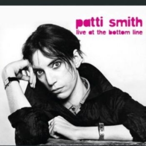 Patti Smith - Live At The Bottom Line i gruppen CD / Pop-Rock hos Bengans Skivbutik AB (4301071)