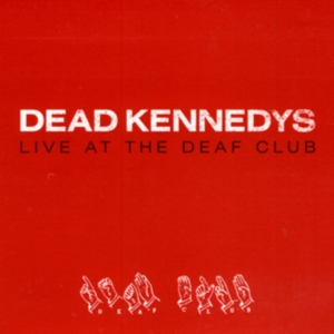Dead Kennedys - Live At The Deaf Club (Red Vinyl Lp i gruppen Minishops / Dead Kennedys hos Bengans Skivbutik AB (4301110)