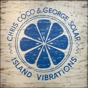 Chris Coco & George Solar - Island Vibrations i gruppen VINYL / Pop-Rock hos Bengans Skivbutik AB (4301476)