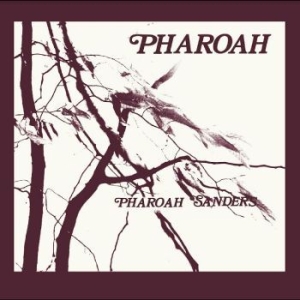 Sanders Pharoah - Pharoah i gruppen CD / Jazz hos Bengans Skivbutik AB (4301498)
