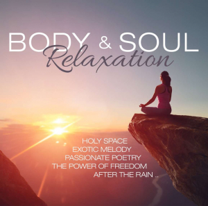 Blandade Artister - Body & Soul Relaxation i gruppen MUSIK / Dual Disc / Pop hos Bengans Skivbutik AB (4301718)