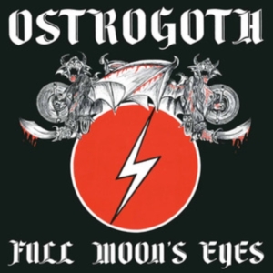 Ostrogoth - Full Moon's Eyes (Slipcase) i gruppen CD / Hårdrock hos Bengans Skivbutik AB (4301858)