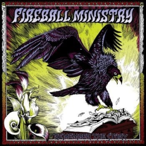 Fireball Ministry - Remember The Story i gruppen VINYL / Hårdrock hos Bengans Skivbutik AB (4302141)
