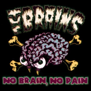Brains The - No Brain, No Pain i gruppen CD / Hårdrock hos Bengans Skivbutik AB (4302163)