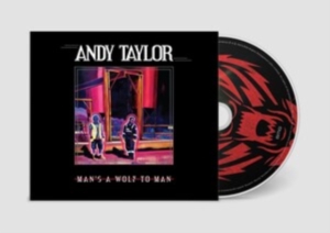 Andy Taylor - Man's A Wolf To Man i gruppen CD / Pop-Rock hos Bengans Skivbutik AB (4302221)