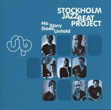 Stockholm Jazzbeat Project - No Story goes untold i gruppen CD / Jazz hos Bengans Skivbutik AB (4302347)