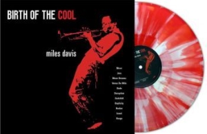 DAVIS MILES - Birth Of The Cool (Red/White Splatt i gruppen VINYL / Jazz hos Bengans Skivbutik AB (4302382)