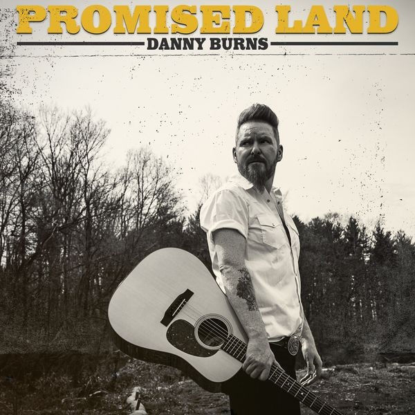 Danny Burns - Promised Land i gruppen CD / Country hos Bengans Skivbutik AB (4302562)