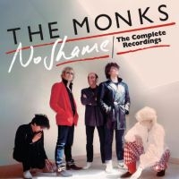 Monks The - No Shame - The Complete Recordings i gruppen MUSIK / Dual Disc / Hårdrock hos Bengans Skivbutik AB (4302618)
