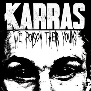 Karras - We Poison Their Young (Splatter Vin i gruppen VINYL / Hårdrock hos Bengans Skivbutik AB (4302747)