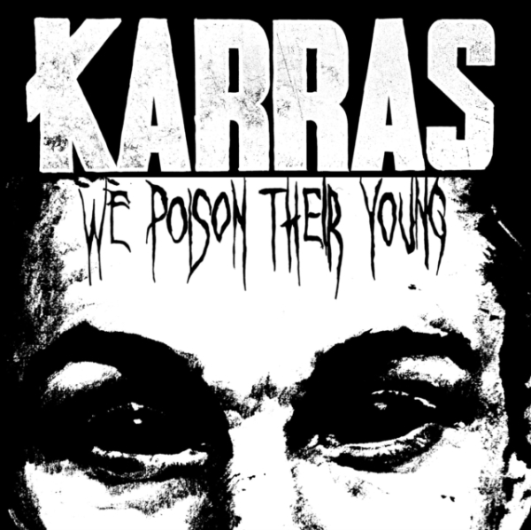Karras - We Poison Their Young (Splatter Vin i gruppen VINYL / Toppsäljare hos Bengans Skivbutik AB (4302747)