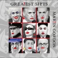 Gordon Martin - Greatest Sh!Ts i gruppen CD / Pop-Rock hos Bengans Skivbutik AB (4303000)