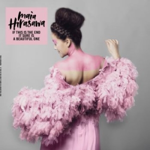 Maia Hirasawa - If This is the End It Sure is a Beautiful One (Pink Vinyl) i gruppen VINYL / Pop-Rock hos Bengans Skivbutik AB (4303005)