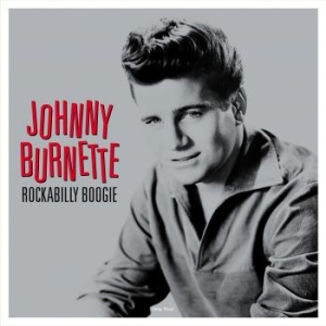 Johnny Burnette - Rockabilly Boogie i gruppen VINYL / Pop-Rock hos Bengans Skivbutik AB (4303180)