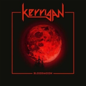 Kerrigan - Bloodmoon (Vinyl Lp) i gruppen VINYL / Hårdrock hos Bengans Skivbutik AB (4303305)