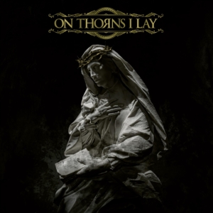 On Thorns I Lay - On Thorns I Lay (Vinyl Lp) i gruppen VINYL / Hårdrock hos Bengans Skivbutik AB (4303311)