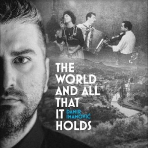 Imamovic Damir - The World And All It Holds i gruppen VINYL / World Music hos Bengans Skivbutik AB (4303563)