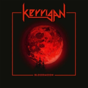 Kerrigan - Bloodmoon (Blood Red Vinyl Lp) i gruppen VINYL / Hårdrock hos Bengans Skivbutik AB (4303632)