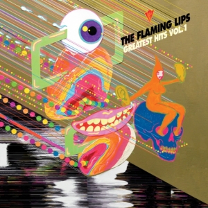 The Flaming Lips - Greatest Hits, Vol. 1 i gruppen VINYL / Best Of,Pop-Rock hos Bengans Skivbutik AB (4303649)