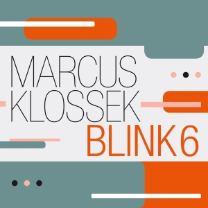 Marcus Klossek - Blink 6 i gruppen CD / Jazz hos Bengans Skivbutik AB (4303719)