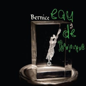 Bernice - Eau Du Bonjurno i gruppen VINYL / Pop-Rock hos Bengans Skivbutik AB (4303778)