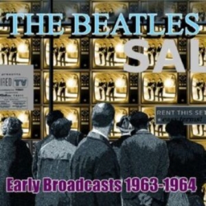 Beatles The - Early Broadcasts, 1963 - 1964 i gruppen CD / Pop-Rock hos Bengans Skivbutik AB (4303807)