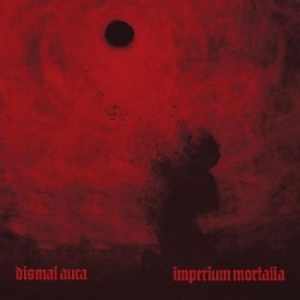 Dismal Aura - Imperium Mortalia i gruppen CD / Hårdrock hos Bengans Skivbutik AB (4303846)