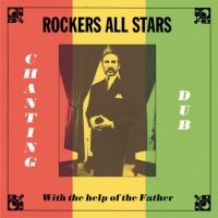 Rockers All Stars - Chanting Dub With The Help Of The F i gruppen VINYL / Reggae hos Bengans Skivbutik AB (4304231)
