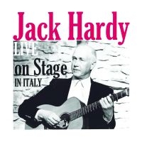 Hardy Jack - Live On Stage In Italy i gruppen CD / Hårdrock,Pop-Rock,World Music hos Bengans Skivbutik AB (4304234)