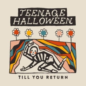 Teenage Halloween - Till You Return (Cloudy Clear Vinyl i gruppen VINYL / Hårdrock hos Bengans Skivbutik AB (4304283)