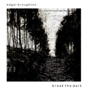 Broughton Edgar - Break The Dark i gruppen CD / Pop-Rock hos Bengans Skivbutik AB (4304334)