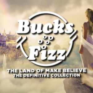 Bucks Fizz - The Land Of Make Believe (The Defin i gruppen CD / Pop-Rock hos Bengans Skivbutik AB (4304336)