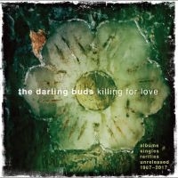 Darling Buds - Killing For Love - Albums, Singles, i gruppen CD / Pop-Rock hos Bengans Skivbutik AB (4304341)
