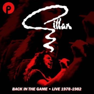 Gillan - Back In The Game - Live (1978-1982) i gruppen CD / Pop-Rock hos Bengans Skivbutik AB (4304356)