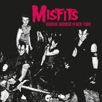 Misfits - Horror Business In New York (Fm Bro i gruppen VINYL / Kommande / Pop-Rock hos Bengans Skivbutik AB (4304584)