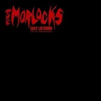 Morlocks - Easy Listening For The Underachieve i gruppen VINYL / Pop-Rock hos Bengans Skivbutik AB (4304585)