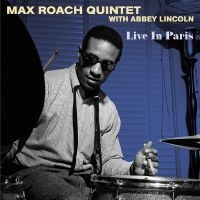 Max Roach Quintet With Abbey Lincol - Live In Paris i gruppen VINYL / Jazz hos Bengans Skivbutik AB (4304590)