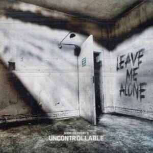 Oliveri's Nick Uncontrollable - Leave Me Alone i gruppen CD / Hårdrock,Pop-Rock hos Bengans Skivbutik AB (4304708)